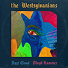 The Westsylvanians | Dust Cloud